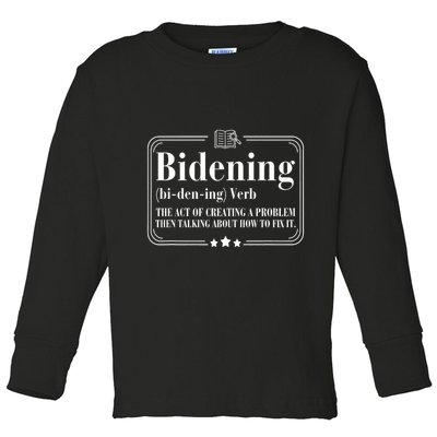 Bidening Verb The Act Of Creating A Problem Toddler Long Sleeve Shirt