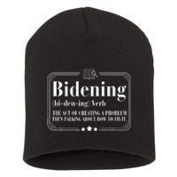 Bidening Verb The Act Of Creating A Problem Short Acrylic Beanie