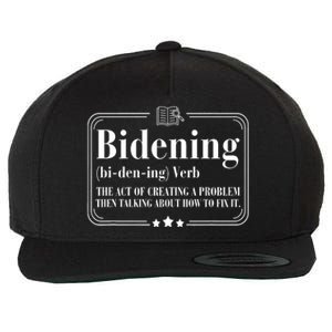 Bidening Verb The Act Of Creating A Problem Wool Snapback Cap