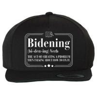 Bidening Verb The Act Of Creating A Problem Wool Snapback Cap