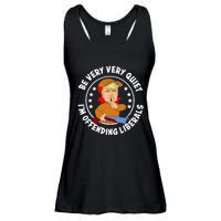 Be Very Very Quiet IM Offending Liberals Ladies Essential Flowy Tank