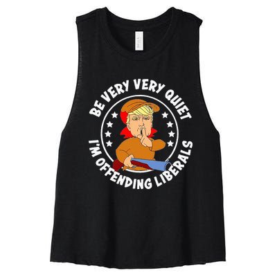 Be Very Very Quiet IM Offending Liberals Women's Racerback Cropped Tank