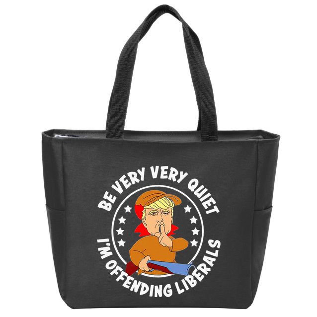 Be Very Very Quiet IM Offending Liberals Zip Tote Bag