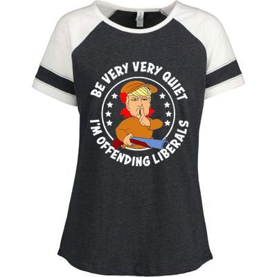 Be Very Very Quiet IM Offending Liberals Enza Ladies Jersey Colorblock Tee