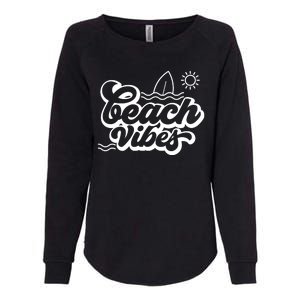 Beach Vibes Vacation Tropical Womens California Wash Sweatshirt