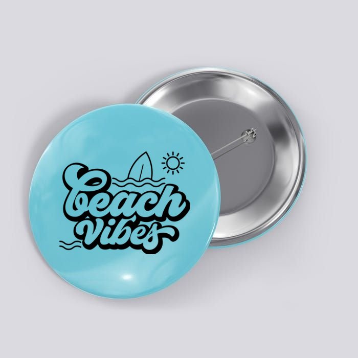 Beach Vibes Vacation Tropical Button