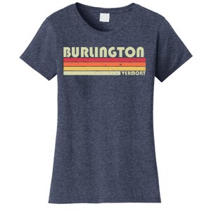 BURLINGTON VT VERMONT Funny City Home Roots Gift Retro 80s Women's T-Shirt