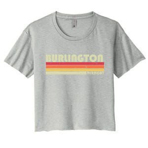 BURLINGTON VT VERMONT Funny City Home Roots Gift Retro 80s Women's Crop Top Tee