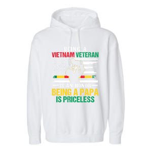 Being Vietnam Veteran Is An Honor Being Papa Is Priceless Gift Garment-Dyed Fleece Hoodie