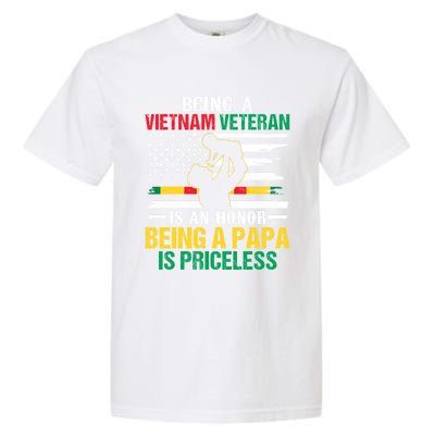 Being Vietnam Veteran Is An Honor Being Papa Is Priceless Gift Garment-Dyed Heavyweight T-Shirt