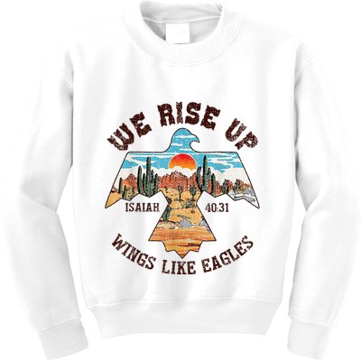 Bible Verse We Rise Up Wings Like Eagles Isaiah 4031 Kids Sweatshirt