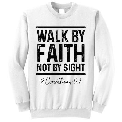 Bible Verse Walk Faith Not By Sight Christian Pastor Sweatshirt