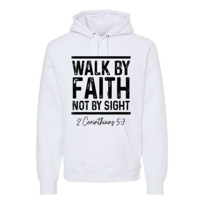 Bible Verse Walk Faith Not By Sight Christian Pastor Premium Hoodie