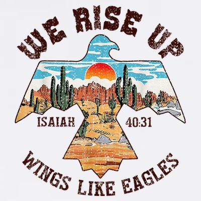 Bible Verse We Rise Up Wings Like Eagles Isaiah 4031 T-Shirt