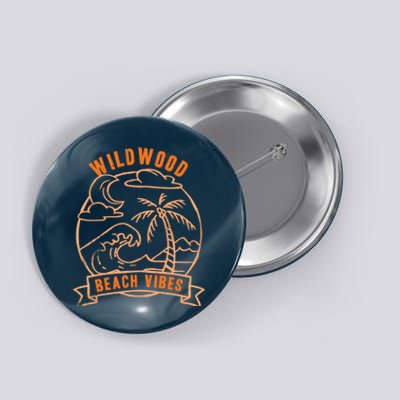 Beach Vibes Wildwood Vacation New Jersey Tour Beach Lover Button