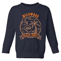 Beach Vibes Wildwood Vacation New Jersey Tour Beach Lover Toddler Sweatshirt