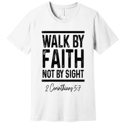 Bible Verse Walk Faith Not By Sight Christian Pastor Premium T-Shirt