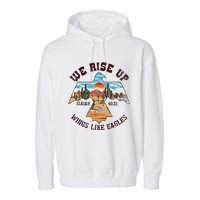 Bible Verse We Rise Up Wings Like Eagles Isaiah 4031 Garment-Dyed Fleece Hoodie