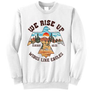 Bible Verse We Rise Up Wings Like Eagles Isaiah 4031 Sweatshirt