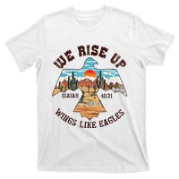 Bible Verse We Rise Up Wings Like Eagles Isaiah 4031 T-Shirt