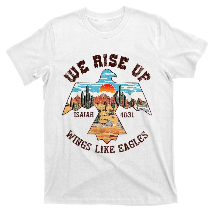 Bible Verse We Rise Up Wings Like Eagles Isaiah 4031 T-Shirt