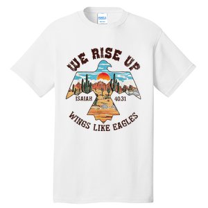 Bible Verse We Rise Up Wings Like Eagles Isaiah 4031 Tall T-Shirt