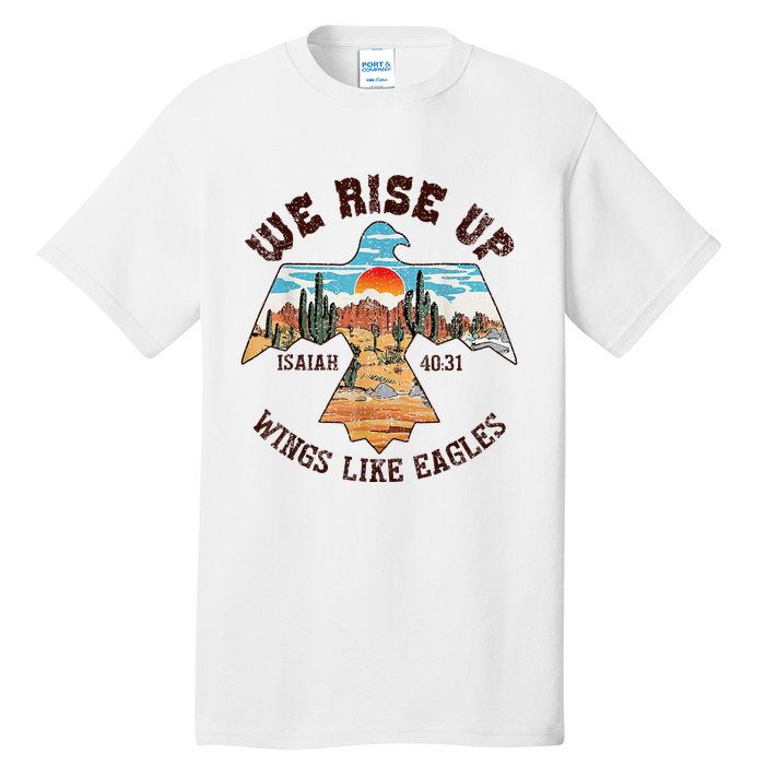 Bible Verse We Rise Up Wings Like Eagles Isaiah 4031 Tall T-Shirt