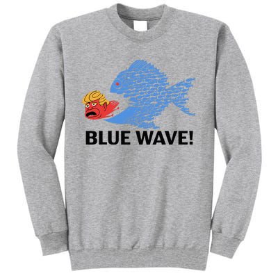 Blue Wave 2024 Funny Big Fish Eat Little Fish Trump Hair Tall Sweatshirt