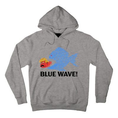 Blue Wave 2024 Funny Big Fish Eat Little Fish Trump Hair Tall Hoodie