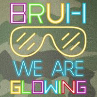 Bruh We Are Glowing In My Era Group Team Legacy Tie Dye Trucker Hat