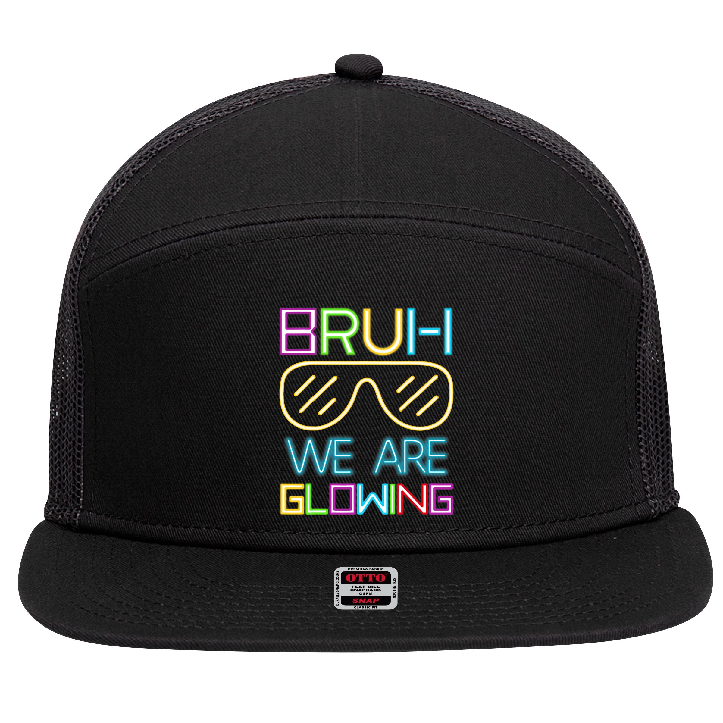 Bruh We Are Glowing In My Era Group Team 7 Panel Mesh Trucker Snapback Hat