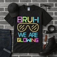 Bruh We Are Glowing In My Era Group Team Tall T-Shirt