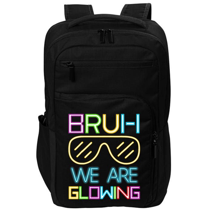 Bruh We Are Glowing In My Era Group Team Impact Tech Backpack