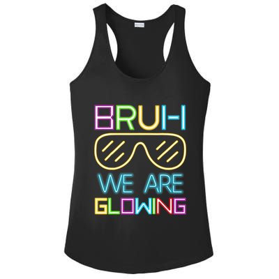 Bruh We Are Glowing In My Era Group Team Ladies PosiCharge Competitor Racerback Tank
