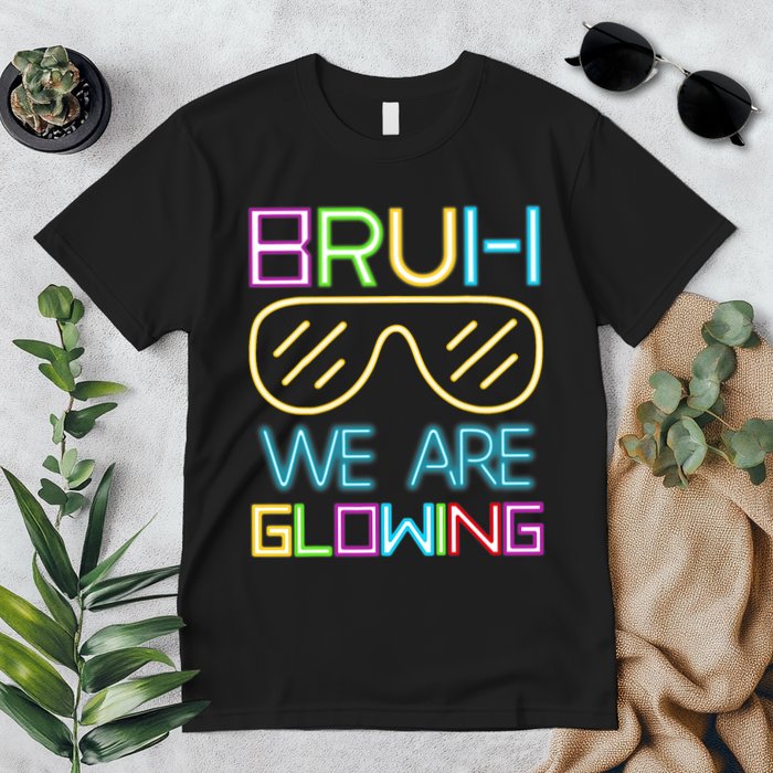 Bruh We Are Glowing In My Era Group Team Premium T-Shirt