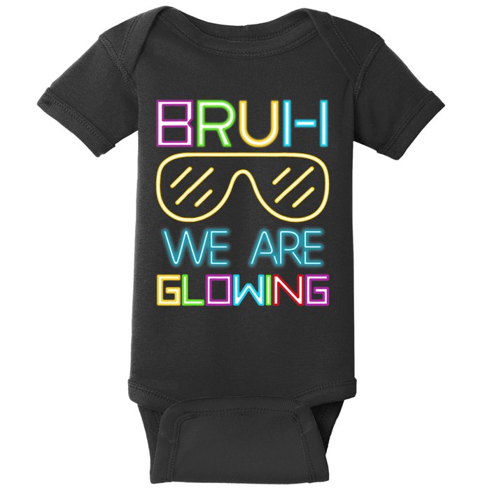 Bruh We Are Glowing In My Era Group Team Baby Bodysuit