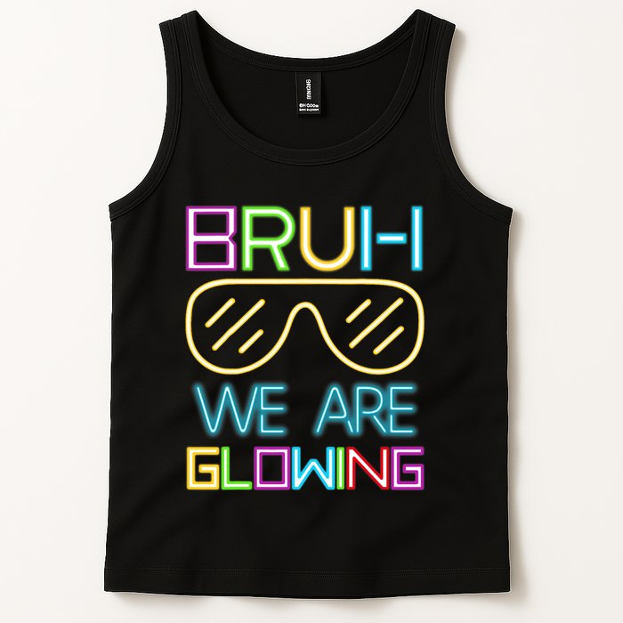 Bruh We Are Glowing In My Era Group Team Tank Top