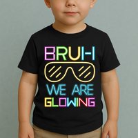 Bruh We Are Glowing In My Era Group Team Toddler T-Shirt