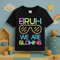 Bruh We Are Glowing In My Era Group Team Toddler T-Shirt