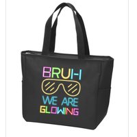 Bruh We Are Glowing In My Era Group Team Zip Tote Bag