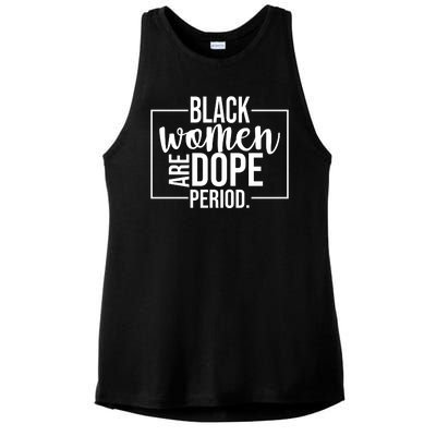 Black Women Are Dope Period Ladies PosiCharge Tri-Blend Wicking Tank