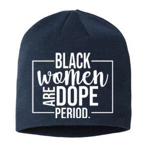 Black Women Are Dope Period Sustainable Beanie