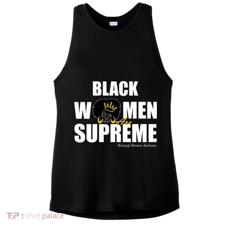 Black Women Are Supreme KBJ Ketanji Brown Jackson The Supremes Ladies PosiCharge Tri-Blend Wicking Tank