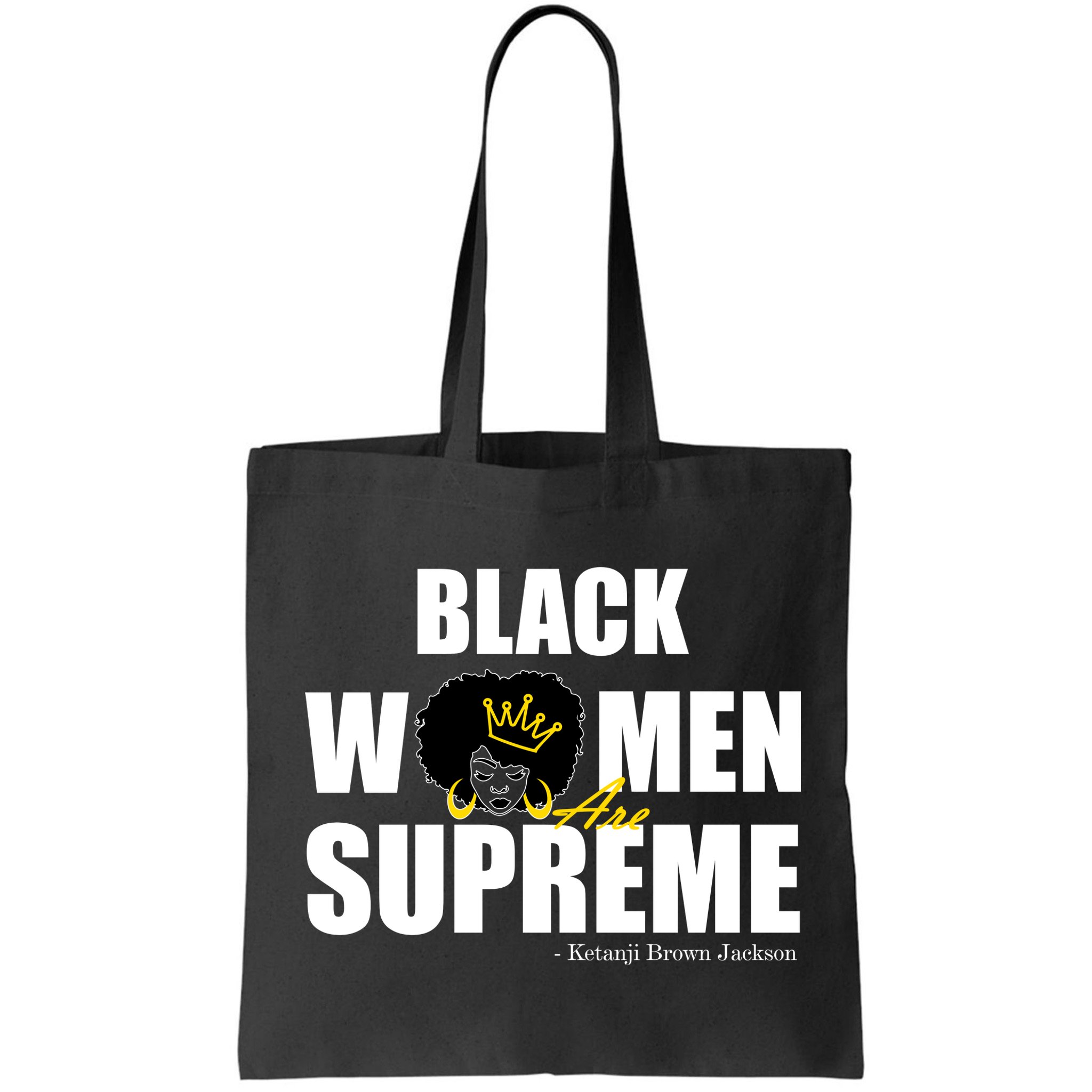 Black Women Are Supreme KBJ Ketanji Brown Jackson The Supremes Bag
