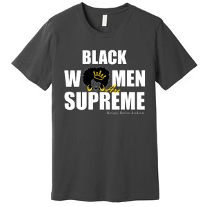 Black Women Are Supreme KBJ Ketanji Brown Jackson The Supremes Premium T-Shirt