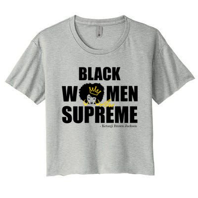 Black Women Are Supreme KBJ Ketanji Brown Jackson The Supremes Women's Crop Top Tee