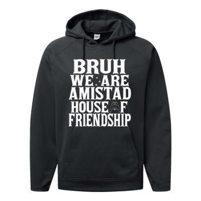 Bruh We Are Amistad House Of Friendship Rca Houses School Performance Fleece Hoodie