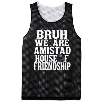 Bruh We Are Amistad House Of Friendship Rca Houses School Mesh Reversible Basketball Jersey Tank