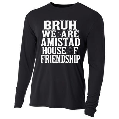 Bruh We Are Amistad House Of Friendship Rca Houses School Cooling Performance Long Sleeve Crew