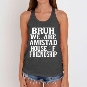 Bruh We Are Amistad House Of Friendship Rca Houses School Women's Knotted Racerback Tank